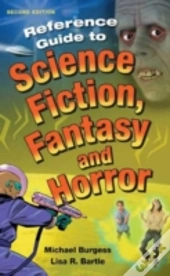 Reference Guide To Science Fiction, Fantasy And Horror