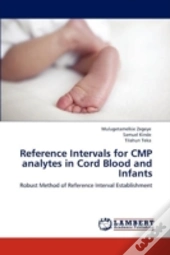 Reference Intervals For Cmp Analytes In Cord Blood And Infants