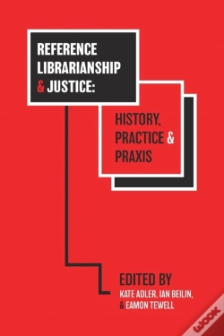 Capa do artigo Reference Librarianship & Justice: History, Practice & Praxis