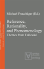 Reference, Rationality, And Phenomenology - Preview