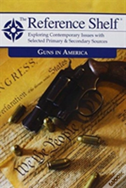 Capa do artigo Reference Shelf: Guns In America