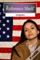 Reference Shelf: Immigration