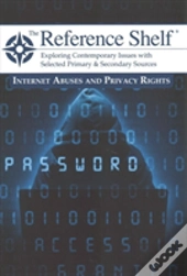 Reference Shelf: Internet Abuses & Privacy Rights