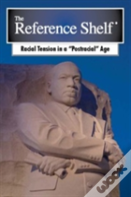 Reference Shelf: Racial Tension In A Postracial Age
