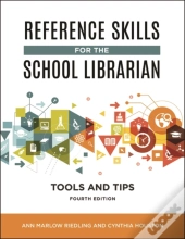 Reference Skills For The School Librarian