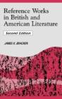 Reference Works In British And American Literature, 2nd Edition - Preview