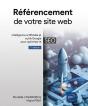 Référencement De Votre Site Web : Intelligence Artificielle Et Outils Google Pour Optimiser Le Seo (7e Édition) - Preview