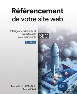 Capa do artigo Référencement De Votre Site Web : Intelligence Artificielle Et Outils Google Pour Optimiser Le Seo (7e Édition)