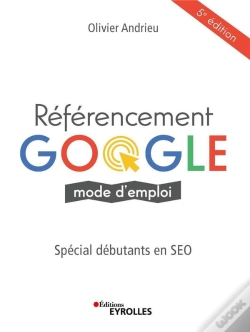 Capa do artigo Référencement Google Mode D'Emploi ; Spécial Débutants En Seo (5e Édition)