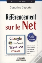 Référencement Sur Le Net (2e Édition)