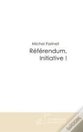 Referendum, Initiative !