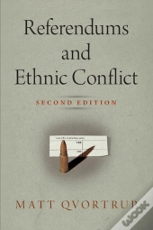 Referendums And Ethnic Conflict