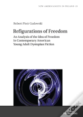 Refigurations Of Freedom