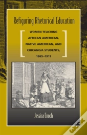 Refiguring Rhetorical Education