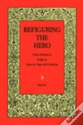 Refiguring The Hero