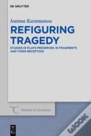Refiguring Tragedy