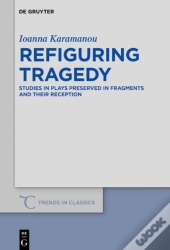 Refiguring Tragedy
