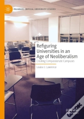 Refiguring Universities In An Age Of Neoliberalism