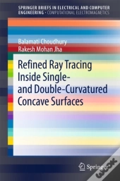 Refined Ray Tracing Inside Single- And Double-Curvatured Concave Surfaces