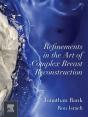 Refinements In The Art Of Complex Breast Reconstruction - E-Book - Preview