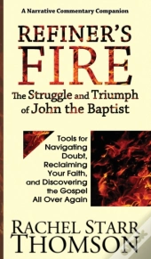 Refiner'S Fire: The Struggle And Triumph