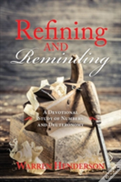 Capa do artigo Refining And Reminding - A Devotional Study Of Numbers And Deuteronomy