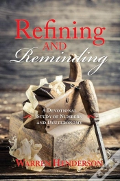 Capa do artigo Refining And Reminding - A Devotional Study Of Numbers And Deuteronomy