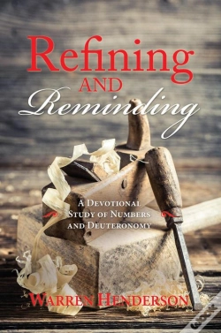 Capa do artigo Refining And Reminding - A Devotional Study Of Numbers And Deuteronomy