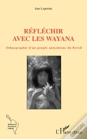 Capa do artigo Réfléchir Avec Les Wayana : Ethnographie D
