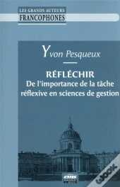 Reflechir. De L'Importance De La Tache Reflexive En Sciences De Gestion