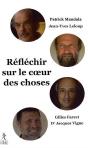 Reflechir Sur Le Coeur Des Choses - Preview