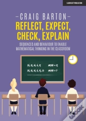 Capa do artigo Reflect, Expect, Check, Explain: Sequences And Behaviour To Enable Mathematical Thinking In The Classroom