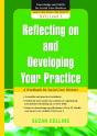 Reflecting On And Developing Your Practice - Preview