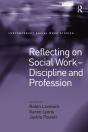Reflecting On Social Work - Discipline And Profession - Preview