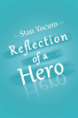Reflection Of A Hero - Preview