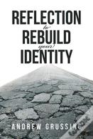 Reflection To Rebuild Your Identity