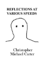 Reflections At Various Speeds - Preview