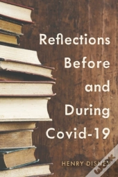 Reflections Before And During Covid-19