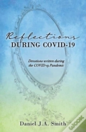 Reflections During Covid-19: Devotions W