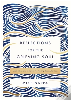Capa do artigo Reflections For The Grieving Soul