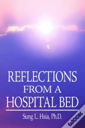 Reflections From A Hospital Bed