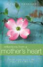 Reflections From A Mother'S Heart - Preview