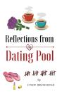 Reflections From The Dating Pool - Preview