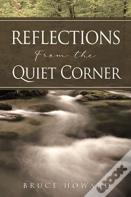 Reflections From The Quiet Corner