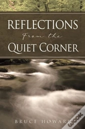 Reflections From The Quiet Corner