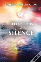 Reflections From The Silence