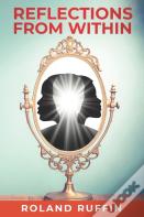 Reflections From Within