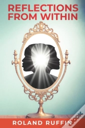 Reflections From Within