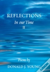 Reflections: In Our Time Ii