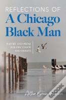 Reflections Of A Chicago Black Man